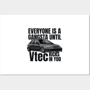 Everyone is a gangsta until Vtec kicks in Yoo Posters and Art